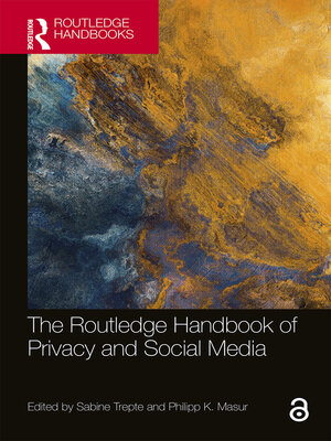 cover image of The Routledge Handbook of Privacy and Social Media